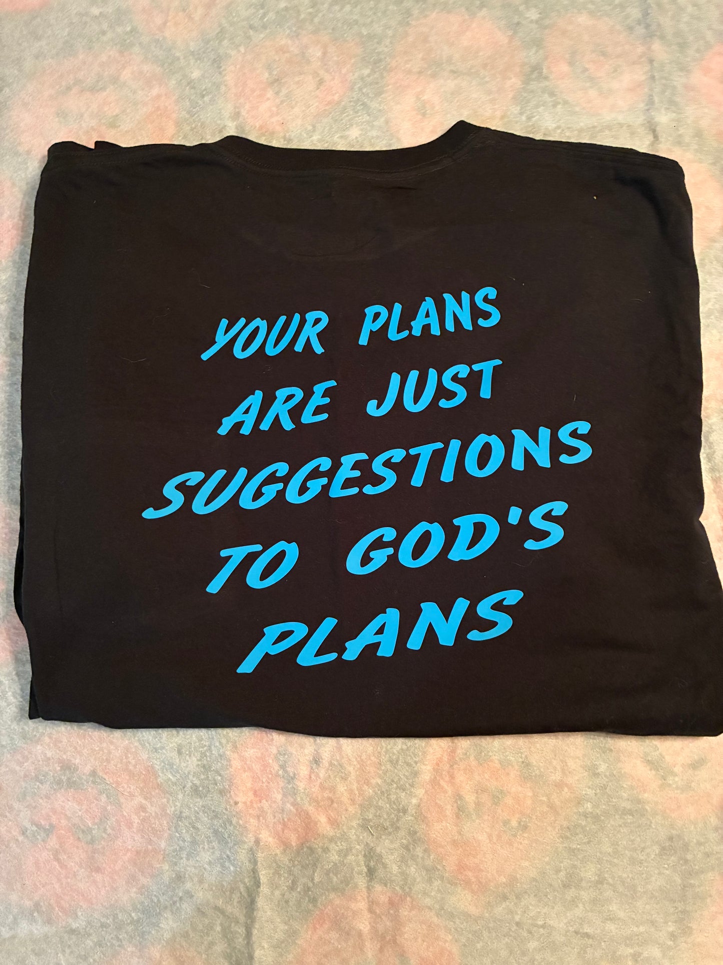 God’s plans T-shirt